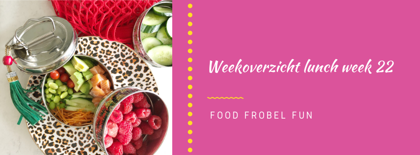 Weekoverzicht lunch week 22