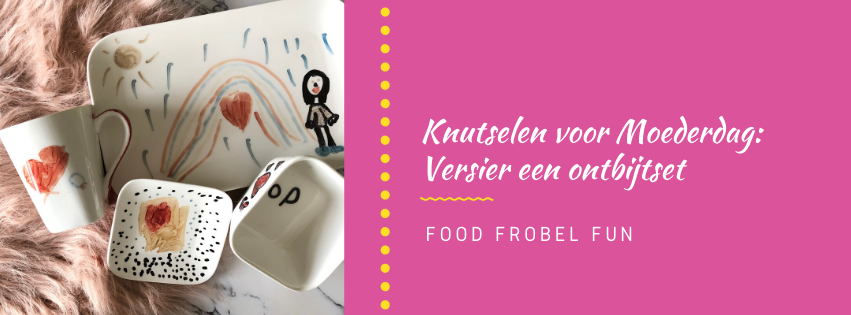 Knutselen voor Moederdag: versier een ontbijtset