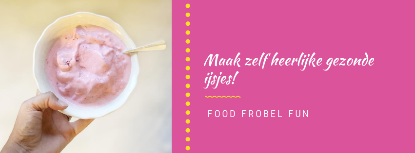 Gezonde ijsjes: gemakkelijk en snel zelf te maken!