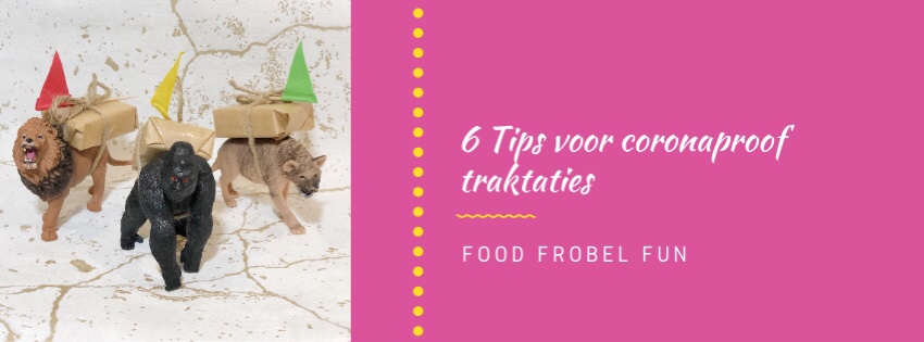 Coronaproof traktatie: 6 tips om Coronaproof te trakteren
