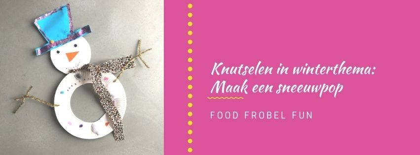 Knutselen in winterthema: maak een sneeuwpop